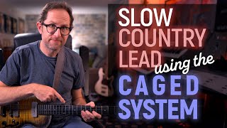 Slow country lead using the CAGED System  Guitar Lesson  EP594 [upl. by Lek]