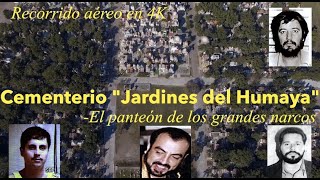 LOS MAJESTUOSOS MAUSOLEOS DE LOS GRANDES NARCOS RECORRIDO AÉREO 4K PANTEÓN quotJARDINES DEL HUMAYAquot [upl. by Inol]