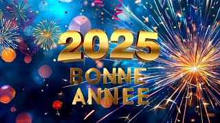 Des Vœux Sincères pour une Année Merveilleuse 🎊 Bonne année 2024 ✨ Vers lAvenir Radieux [upl. by Xet]