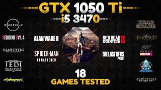 i5 3470  GTX 1050 Ti  Test in 18 Games in 2024 [upl. by Steinberg]