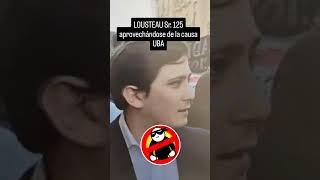 LOUSTEAU Sr 125 aprovechándose de la causa UBA [upl. by Lai]