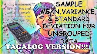 Sample Mean Variance amp Standard Deviation for Ungrouped Data in TAGALOG [upl. by Allisurd]