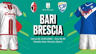 BARI  BRESCIA  38A GIORNATA SERIE B 202324  DIRETTA LIVE CRONACA STATISTICHE amp CAMPO 3D [upl. by Bonneau438]