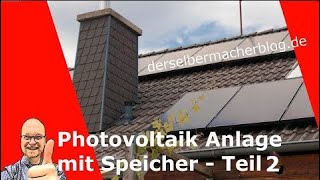 Die eigene Photovoltaik Anlage PV Anlage mit Speicher  Teil 2 Fazit nach 1 Jahr [upl. by Buskus]