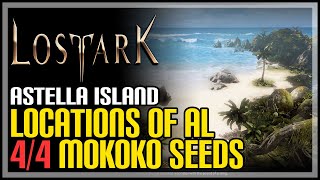 All Astella Mokoko Seeds Lost Ark [upl. by Christophe]