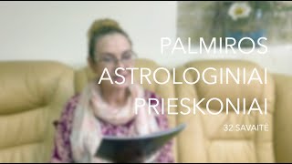 32sav PALMIROS ASTROLOGINIAI PRIESKONIAI 2023 08070813 [upl. by Lodge]