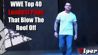 WWE Top 40 Loudest Pops That Blow The Roof off [upl. by Ojahtnamas]