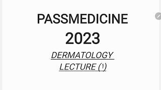 MRCP PART 1 PASSMEDICINE 2023 DERMATOLOGY lecture 1 [upl. by Corder]