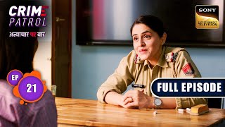 A Mothers Pain  Crime Patrol  Atyachaar Par Vaar  Ep 21  Full Episode  21 Sep 2024 [upl. by Morgun]