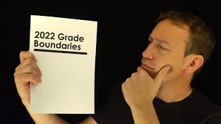 Official 2022 Grade Boundaries Explained [upl. by Nosyaj191]