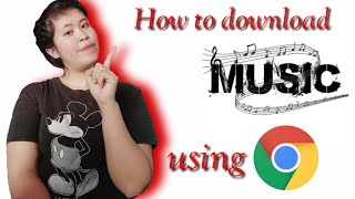 How to download music using Chrome  non copyright  Lovelyn Enrique [upl. by Akinohs]