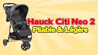 Hauck Poussette Trois Roues Citi Neo 2 Pliable et Légère Jusquà 25 kg [upl. by Nellek]