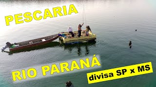 Pescaria no Rio Paraná na divisa São Paulo com Mato Grosso do Sul [upl. by Aicrag]