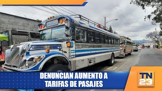 Denuncian aumento a tarifas de pasajes [upl. by Herstein]