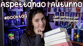 Libri PERFETTI per lAtmosfera Autunnale 🍂  BookTag [upl. by Aneet]