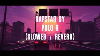 Polo g  rapstar slowed  reverb 1hour loop [upl. by Grayson]