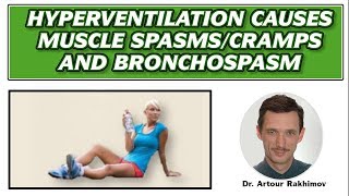 03CHyperventilation  Cause of Muscle SpasmsCramps and Bronchospasm [upl. by Musser]