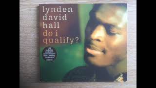 Lynden David Hall  Do I Qualify Darc Extended Mix [upl. by Amie189]