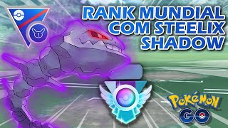 CHEGOU AO RANK MUNDIAL COM STEELIX SHADOW NA GREAT REMIX [upl. by Auj485]