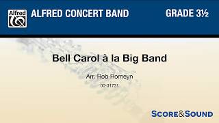 Bell Carol á la Big Band arr Rob Romeyn – Score amp Sound [upl. by Stevie]