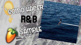 COMO HACER un RNB SAMPLE desde cero con loops  FL Studio [upl. by Batista234]