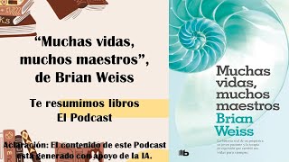 Libro quotMuchas vidas muchos maestrosquot de Brian Weiss RESUMEN [upl. by Jankey319]