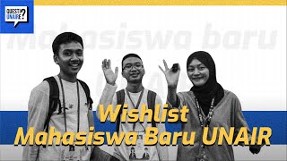 Wishlist Mahasiswa Baru Universitas Airlangga  QuestiUNAIRe [upl. by Arlena]