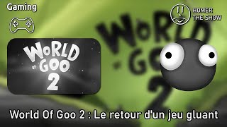 World Of Goo 2  Le retour dun jeu gluant [upl. by Debi317]