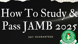 BEST WAY to study amp prepare for JAMB Examination 2025  Syllabus  Textbooks  Guide [upl. by Sonnie]