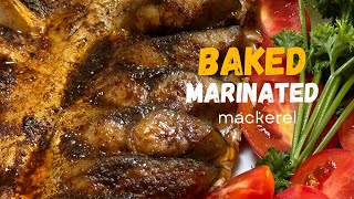 Baked Marinated Mackerel Recipe for Beginners [upl. by Lampert]