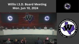 Willis ISD Board Meeting  June 10 2024 [upl. by Sulrac]