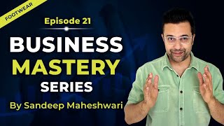 EP 21 of 40  Business Mastery Series  By Sandeep Maheshwari  Hindi [upl. by Keraj]