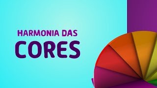 O que é a Harmonia das Cores [upl. by Lapides]