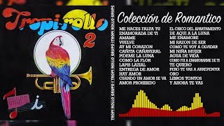 Tropi Rollo  Colección de Romántico 2017  Cumbia Music Mix 27   Equalizer [upl. by Ylaek]