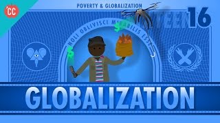 Globalization and Trade and Poverty Crash Course Economics 16 [upl. by Filahk963]