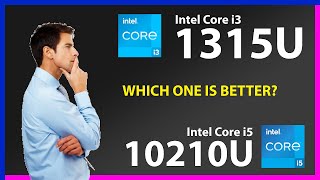 INTEL Core i3 1315U vs INTEL Core i5 10210U Technical Comparison [upl. by Cassady]