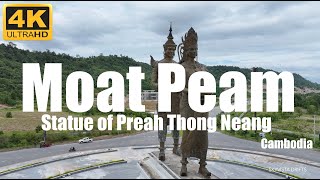 Moat Peam  Statue of Preah Thong Neang  Cambodia  Drone 4K UHD [upl. by Ymeraj]