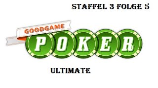 GoodGame Poker Staffel 3 Folge 5 Mit K5 Pik 4 Mio Raise [upl. by Nedmac]