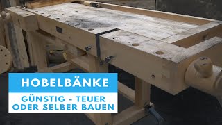 150 oder 1900 €   Hobelbank im Check kaufen oder doch lieber selber bauen [upl. by Orsini239]