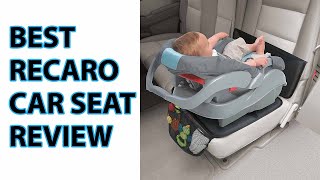 ✅7 Best Recaro Car Seat Review 2022  Recaro Car Seat Reviews [upl. by Uok]