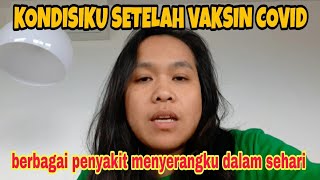 KONDISIKU SETELAH VAKSIN COV1D  SUNGGUH DILUAR HAYALKU ‼️ [upl. by Eelytsirk348]