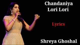 Chandaniya Lori Lori Lori Lyric  Shreya Ghoshal  Rowdy Rathore [upl. by Coad]