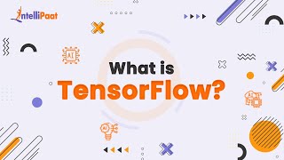 What is TensorFlow  TensorFlow Explained in 3Minutes  Introduction to TensorFlow  Intellipaat [upl. by Leahciam]