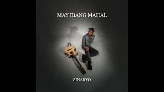 Sinaryo  May ibang mahal  Official Audio [upl. by Ubana]