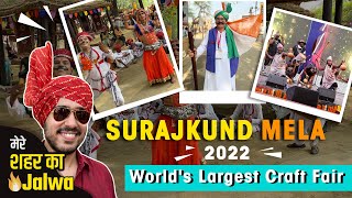 Surajkund Mela 2022 I Detailed Tour Of Surajkund Mela 2022 Faridabad I Ticket Timings Shows [upl. by Sorensen]