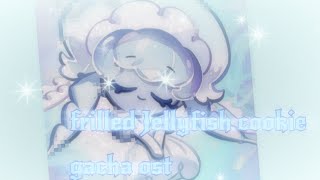 Frilled Jellyfish cookie gacha ost slowedreverb [upl. by Lotte]