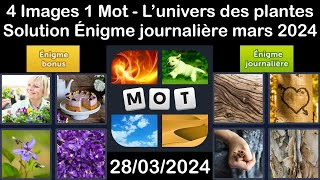 4 Images 1 Mot  Lunivers des plantes  28032024  Solution Énigme Journalière  mars 2024 [upl. by Brody140]