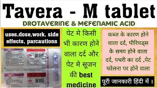 Tavera  M tablet  Drotaverine amp mefenamic acid  usedosewrkside effects पूरी जानकारी हिंदी में [upl. by Thadeus656]