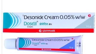 Dosetil cream Benefitsusesside effectDesonide 005 cream And How to use in Hindi [upl. by Llatsyrk]