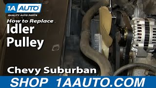 How to Replace Idler Pulley 0008 Chevy Suburban [upl. by Gold]